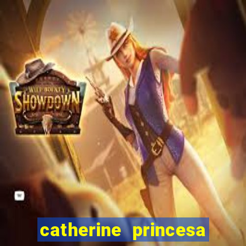 catherine princesa de gales